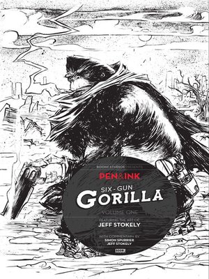 cover image of Six-Gun Gorilla (2013), Pen & Ink Issue 1